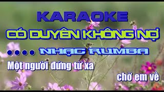 Karaoke Có Duyên Không Nợ