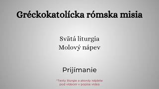 GRM LITURGIA // Molový nápev // Prijímanie