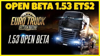 TODO SOBRE LA OPEN BETA 1.53 DE EURO TRUCK SIMULATOR 2