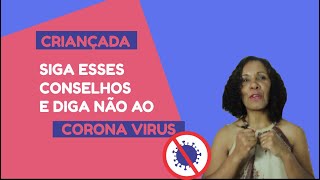 CONSELHOS PARA AS CRIANÇAS E PARA OS PAIS EM DIAS DE CORONA VÍRUS | Edna Barbosa