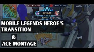 Mobile Legends Heroe's Transition and Ace Montage