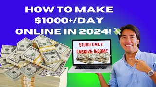 How To Make Money Online In 2024 $1000+Per Day For Beginners Success