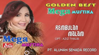 MEGA MUSTIKA -  REMBULAN MALAM ( Official Video Musik ) HD