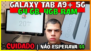 🔴 Galaxy Tab A9+ 5G | Cuidado Nesse Ponto, Análise Tablet Samsung Galaxy Tab A9+ 5G SM-X216