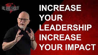 INCREASE YOUR LEADERSHIP