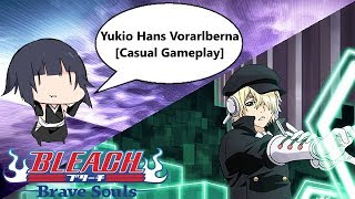 Bleach: Brave Souls - [#604] Yukio Hans Vorarlberna [Casual Gameplay]