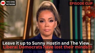 Sunny Hostin & The View - Democratic Party has become what they said they hated! ARROGANT ELITIST!