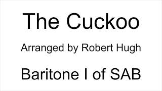 The Cuckoo - Baritone I of SAB