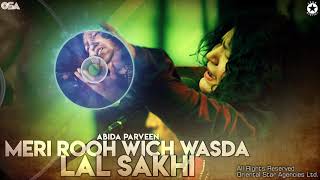 Meri Rooh Wich Wasda Lal Sakhi | Abida Parveen | complete HD video | OSA Worldwide