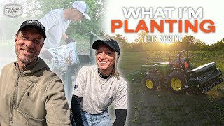 What I am Planting This Year | Dream Farm w/ Bill Winke