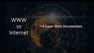 What is the World Wide Web? Is it different from the Internet? A must-watch 2022 short documentary