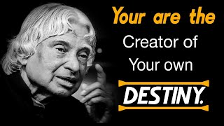 Quotes About Create Your Own Destiny || Dr APJ Abdul kalam Sir || Inspiring Quotes || Life Quotes