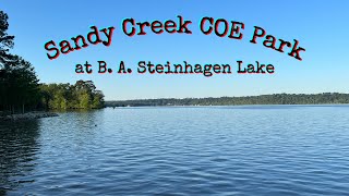 Sandy Creek COE Park at B. A.  Steinhagen Lake Campsite #67 Review And Other Campsites