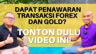 Dapat Penawaran Transaksi Forex atau Gold? Tonton Dulu Video Ini #hamdihassyarbaini #forex #gold