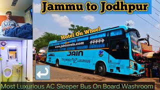 Most Luxurious AC Sleeper Bus On Board Washroom By Jain Travel Jammu To Jodhpur Bus journey