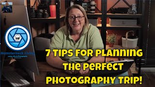 7 Tips for Planning the Perfect Photography Adventure During your Travels