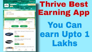 Thrive The Best Earning App 2021 | You Can Earn Money Upto 1 Lakh Rupees |