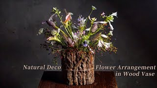 Flower arrangement in wood vase / Natural deco 나무껍집을 이용한 꽃꽂이