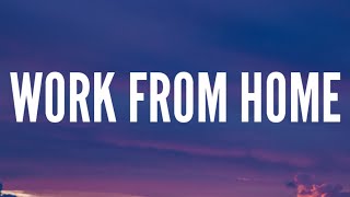 Fifth Harmony - Work From Home (Lyrics) Ft. Ty Dolla $ign