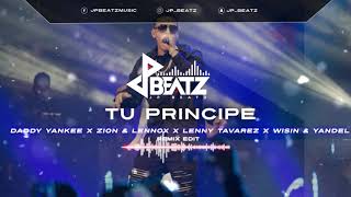 Tu Príncipe🤴🏻 [ Remix Edit ] - Lenny Tavarez ❌ Zion & Lenox ❌ Daddy Yankee ❌ Wisin & Yandel ❌ 2020