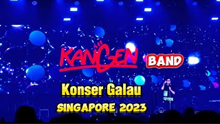 KANGEN BAND_Tentang Aku Dan Dia lLive in Singapore 2023