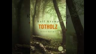 Totholz von Ralf Kramp (Hörbuch / Krimi / Roman)