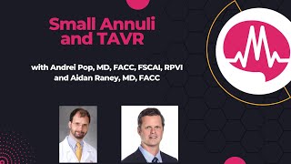 Dr. Pop Deep Dives into Small Annuli, applying the SMART Trial, and Repeatability