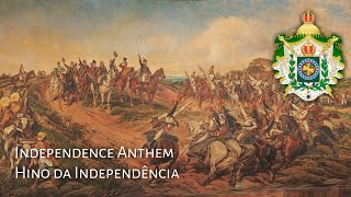 Imperial Brazilian National Anthem (1822-1831) - Hino da Independência