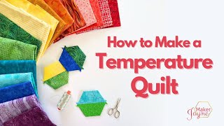 Part 2 How to Make an EPP Temperature Quilt - English Paper Piecing - MakerJayne