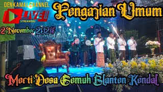 🔴Live Pengajian Umum Merti Desa Gemuh Blanten Kec Gemuh Kab Kendal 4 November 2024