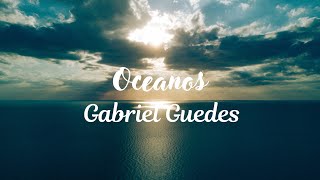 Oceanos (Gabriel Guedes)