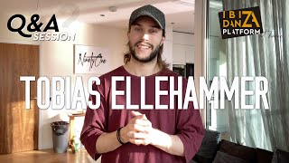 TOBIAS ELLEHAMMER // Q&A SESSION