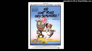 L'ESPRIT DE L'ILE / B.O.F. "ILS SONT FOUS CES SORCIERS !" / Philippe Sarde