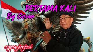 Pertama kali - ( Tembang kenangan ) -  by Cover Argon Project