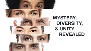 Mystery, Diversity & Unity Revealed - Joey Bonifacio