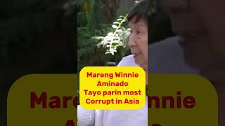 MARENG WINNIE AMINADO PILIPINAS PARIN MOST CORRUPT IN ASIA? #pbbm #duterte