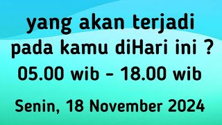 Ramalan Harian " yang akan terjadi pada kamu diHari ini ? " Tarot #Senin, 18/11/2024