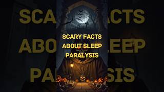 scary facts about sleep paralysis😱😱 #trendingshorts #horrorstories #scarystories #shorts #scary