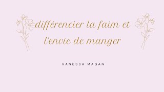 Différencier la faim et l’envie de manger