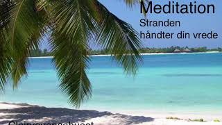 Stranden - håndter din vrede / Guidet meditation.