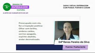 Sarau Enfermagem com Poesia | Poema Poetaciente | Enfª. Renas Pereira da Silva