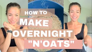 NO OATS Overnight Oats?!?!