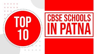 Best CBSE Schools in Patna | Top CBSE Schools in Patna | Schools in Patna | CBSE boarding Schools |