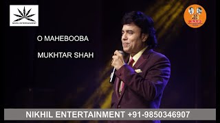 O Mehbooba | Mukhtar Shah | Nikhil Entertainment