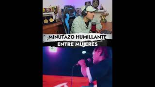 MINUTAZO HUMILLANTE ENTRE MUJERES 😎