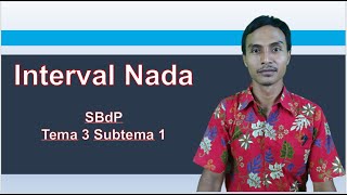 Interval Nada (SBdP Tema 3 Subtema 1 Kelas 6)