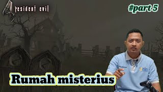 Rumah Misterius | Resident Evil 4 | Part 5