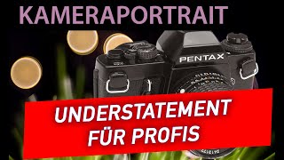 📷  Analoge Fotografie - Kameraportrait: PENTAX LX - Edel, robust, flexibel und unterschätzt.