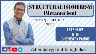 Metamerism isomerism | structural isomerism | 11th, JEE and NEET | Chemistry Pandit Singhal Sir