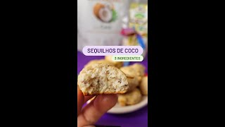 SEQUILHOS DE COCO SAUDÁVEL COM 03 INGREDIENTES